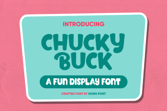 Chucky Buck: The Playful Handwritten Font That Elevates Campaign Typography