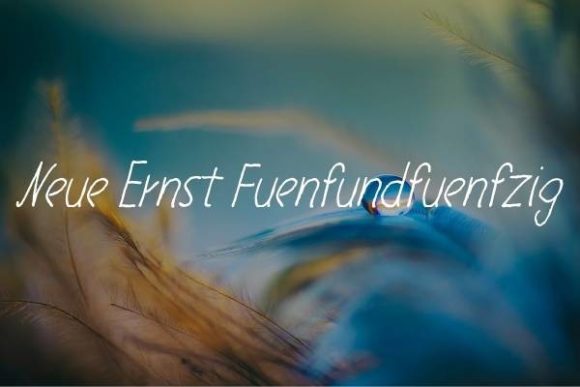 Neue Ernst Fuenfundfuenfzig: A Fresh Handwritten Font for Modern Web Design